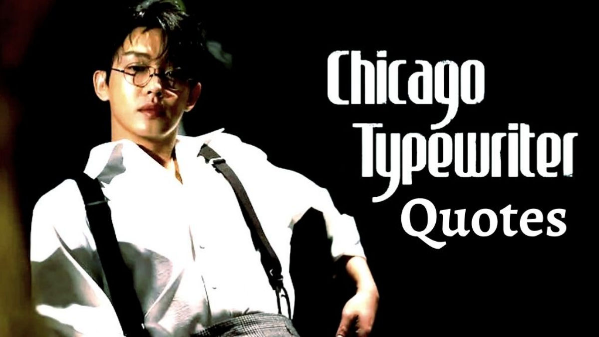 Chicago Typewriter Quotes