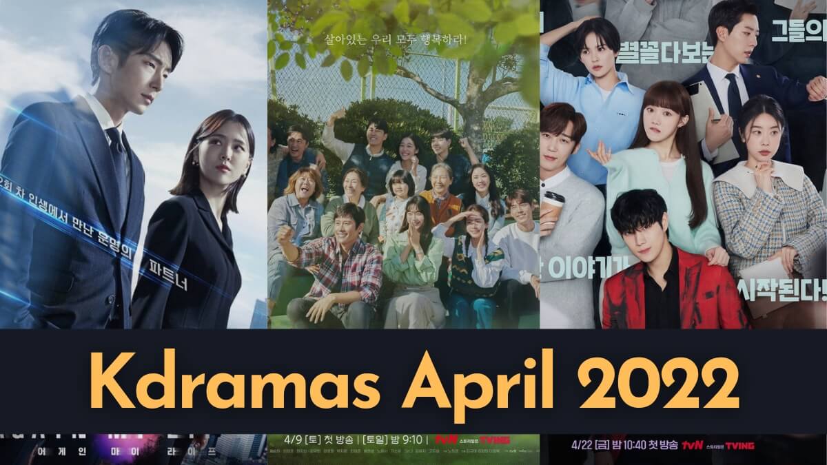 Korean dramas April 2022