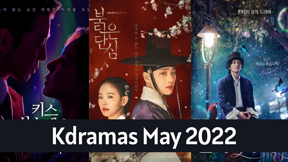 Korean dramas may 2022