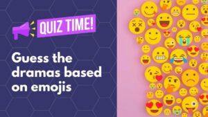 guess dramas based on emojis quiz