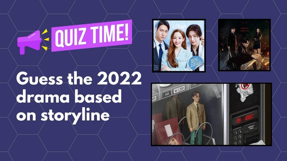 korean drama 2022 storyline quiz
