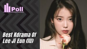 lee ji eun iu kdrama poll