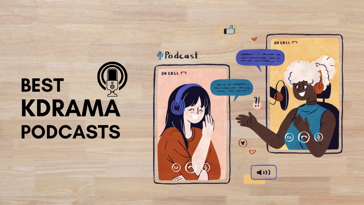 best kdrama podcasts