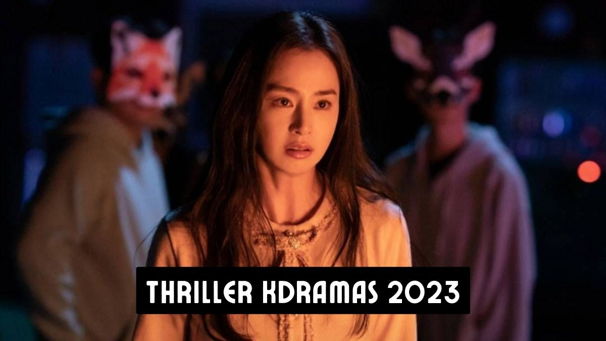 thriller korean dramas 2023