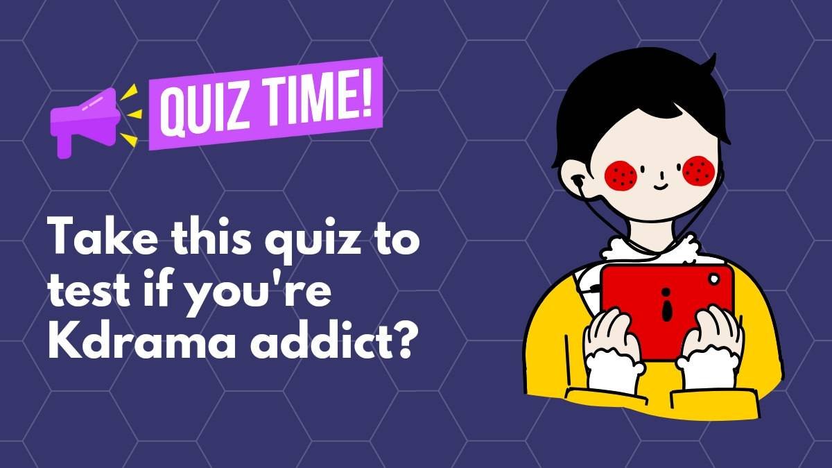 kdrama addict quiz